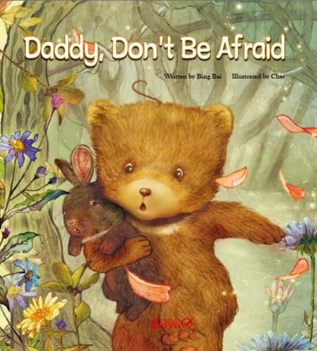 Daddy, Don't Be Afraid!