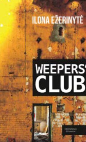 WEEPERS’ CLUB