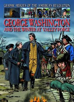 GRAPHIC HEROES OF THE AMERICAN REVOLUTION