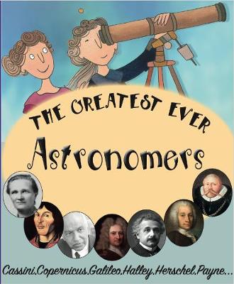 The Greatest Ever Astronomers