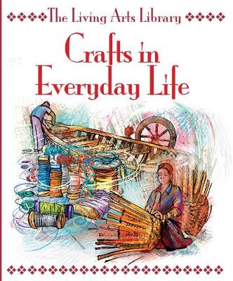 Crafts in Everyday Life