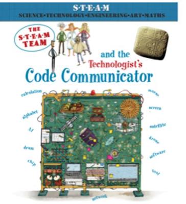 The STEAM Team and the Technologist's Code Communicator