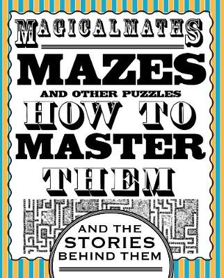 Mazes: and Other Puzzles