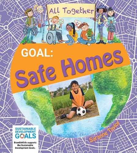 Goal: Safe Homes