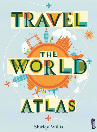TRAVEL THE WORLD ATLAS