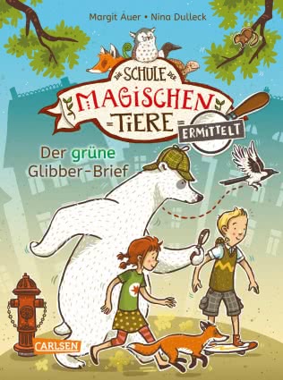 The School of Magical Animals Investigates! The Green Guck Letter (vol