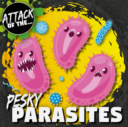 Attack Of The: Beastly Bacteria, Foul Fungi, Pesky Parasites, Vulgar V