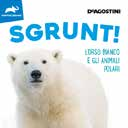 SGRUNT: The White Bear And Its Polar Friends