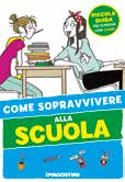 How To Survive At The School