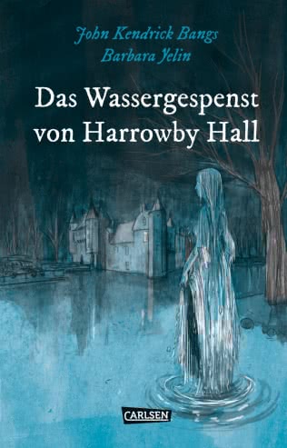 The Water Ghost of Harrowby Hall (vol. 4)